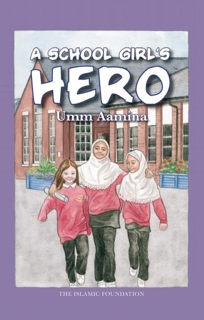 Book cover image for A School Girl's Hero ISBN: 9780860374213